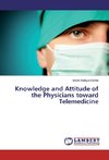 Knowledge and Attitude of the Physicians toward Telemedicine