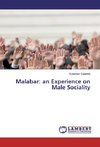 Malabar: an Experience on Male Sociality