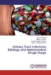 Urinary Tract Infections Etiology and Antimicrobial Drugs Usage