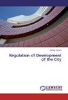Regulation of Development of the City