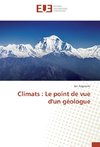 Climats : Le point de vue d'un géologue