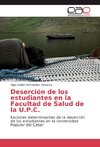 Deserción de los estudiantes en la Facultad de Salud de la U.P.C.