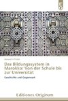 Das Bildungssystem in Marokko: Von der Schule bis zur Universität