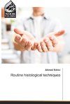 Routine histological techniques