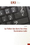 Le Yolon bo dans les rites funéraires Lobi