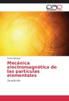 Mecánica electromagnética de las partículas elementales