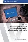 Betriebssystem- und Paketverwaltung für Windows im Netzwerk