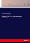 Passages from the French and Italian note-books