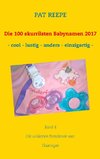 Die 100 skurrilsten Babynamen 2017