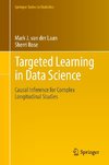 Targeted Learning in Data Science