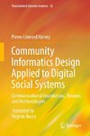 Community Informatics Design Applied to Digital Social Systems