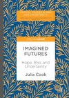 Imagined Futures