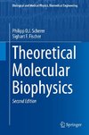 Theoretical Molecular Biophysics