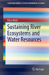 Sustaining River Ecosystems and Water Resources