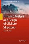 Chandrasekaran, S: Dynamic Analysis and Design of Offshore S