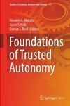 Foundations of Trusted Autonomy