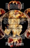 Behind the Stained-Glass Window