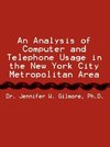 An Analysis of Computer and Telephone Usage in the New York City Metropolitan Area