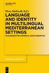 Language and Identity in Multilingual Mediterranean Settings