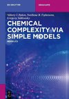 Bykov, V: Chemical Complexity via Simple Models