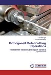 Orthogonal Metal Cutting Operations