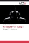 Foucault y el cuerpo