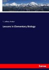 Lessons in Elementary Biology