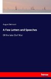A Few Letters and Speeches