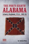 The Forty-eighth Alabama Infantry Regiment, C.S.A., 1862-65