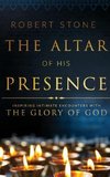 The Altar of His Presence