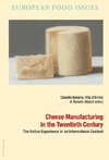 Cheese Manufacturing in the Twentieth Century