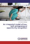 An integrated model of low-tech entrepreneural opportunity recognition