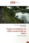 Engins et méthodes de pêche continentale au Bénin