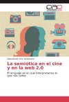 La semiótica en el cine y en la web 2.0