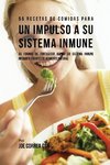 55 Recetas De Comidas Para un Impulso Inmune