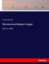 The American Mission in Egypt