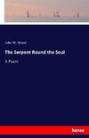 The Serpent Round the Soul