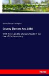 County Electors Act, 1888