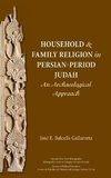 Household and Family Religion in Persian-Period Judah