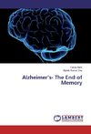 Alzheimer's- The End of Memory