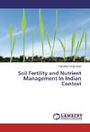 Soil Fertility and Nutrient Management In Indian Context