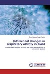 Differential changes in respiratory activity in plant