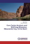 Core Facies Analysis and Well Log Response, Mesaverde Grp, Uinta Basin