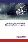 Negligent Torts & United States Professional sports