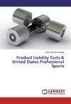 Product Liability Torts & United States Professional Sports