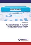 Current Trends In Human Resource Management