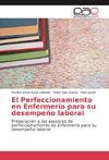 El Perfeccionamiento en Enfermería para su desempeño laboral