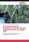 El Saneamiento Urbano en Jerez de los Caballeros en el siglo XIX