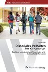 Dissoziales Verhalten im Kindesalter