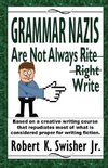 Grammar Nazis Are Not Always Rite, Right, Write